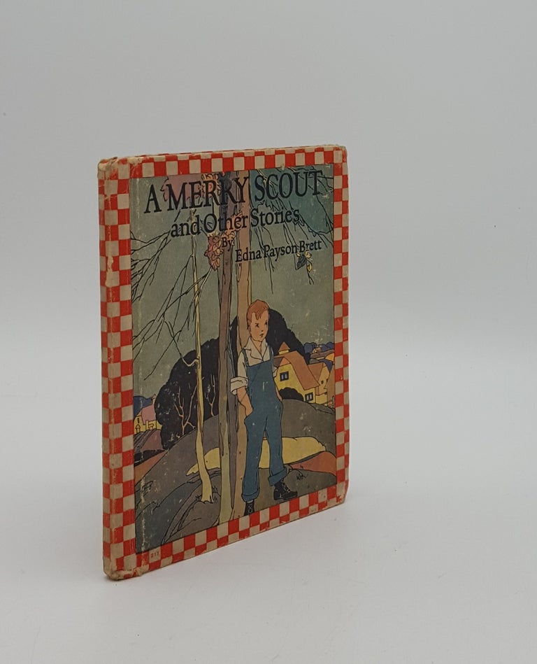 Item #57020 A MERRY SCOUT And Other Stories. RILEY Garada Clark BRETT Edna Payson.