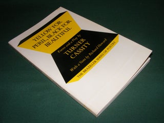 Item #60463 YELLOW FOR PERIL BLACK FOR BEAUTIFUL Poems And A Play. CASSITY Turner