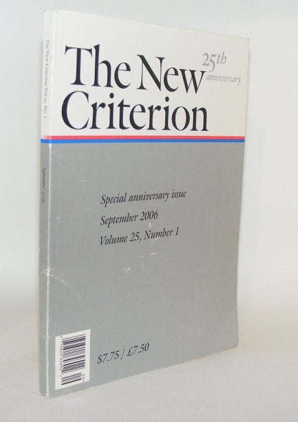 KRAMER Hilton, KIMBALL Roger - The New Criterion Volume 25 Number 1 September 2006