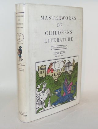 Item #80805 MASTERWORKS OF CHILDREN'S LITERATURE Volume 2 The Early Years 1550 - 1739. BUTLER...