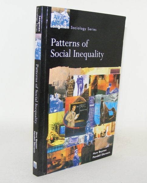 Item #80874 PATTERNS OF SOCIAL INEQUALITY Essays for Richard Brown Longman Sociology Series. GLAVANIS Pandeli BEYNON Huw.