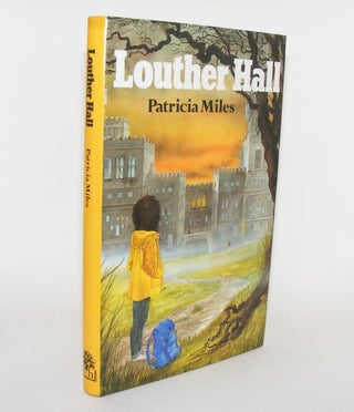 Item #81912 LOUTHER HALL. MILES Patricia