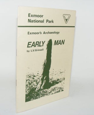 Item #82807 EARLY MAN Archeological Sites On Exmoor To 1066. GRINSELL L. V