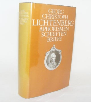 Item #84689 APHORISMEN SCHRIFTEN BRIEFE. LICHTENBERG Georg Christoph