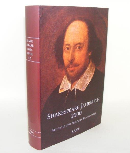 Item #84764 DEUTSCHE SHAKESPEARE-GESELLSCHAFT WEST Shakespeare Jahrbuch 2000 Band 136. SCHABERT Ina.
