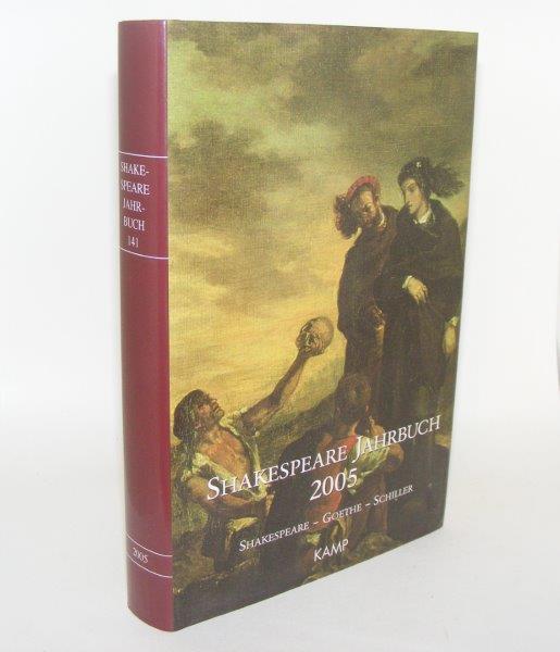 SCHABERT Ina - Deutsche Shakespeare-Gesellschaft West Shakespeare Jahrbuch 2005 Band 141