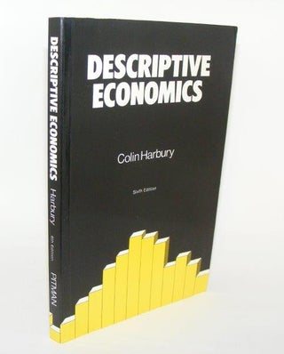 Item #85597 DESCRIPTIVE ECONOMICS. HARBURY Colin