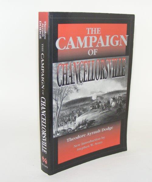 Item #86626 THE CAMPAIGN OF CHANCELLORSVILLE. DODGE Theodore Ayrault.
