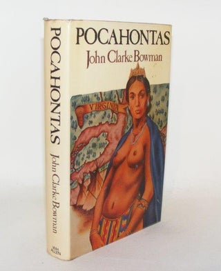 Item #89927 POCAHONTAS. BOWMAN John Clarke