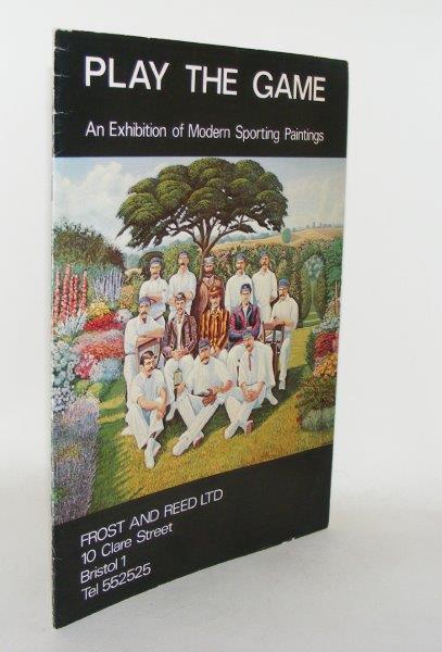 Item #90641 PLAY THE GAME An Exhbition of Modern Sporting Paintings. Frost and Reed.