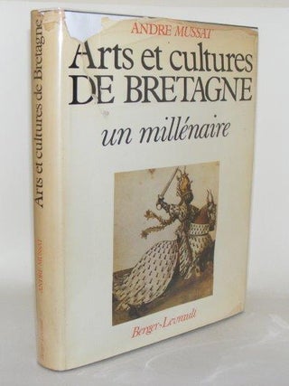 ARTS ET CULTURE DE BRETAGNE Un Mill&eacute;naire. MUSSAT Andr&eacute;.