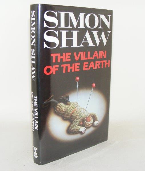 Item #91663 THE VILLAIN OF THE EARTH. SHAW Simon.
