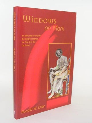 Item #92063 WINDOWS ON MARK An Anthology to Amplify the Gospel Readings for Year B of the...
