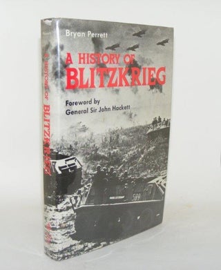 Item #92818 A HISTORY OF BLITZKRIEG. PERRETT Bryan
