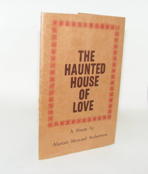 ROBERTSON Alastair Howard - The Haunted House of Love