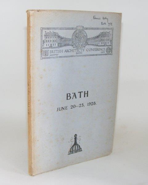 Royal Institute of British Architects - British Architects' Conference Bath June 20 - 23, 1928
