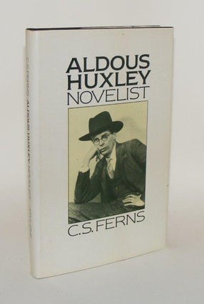 Item #97686 ALDOUS HUXLEY Novelist. FERNS C. S