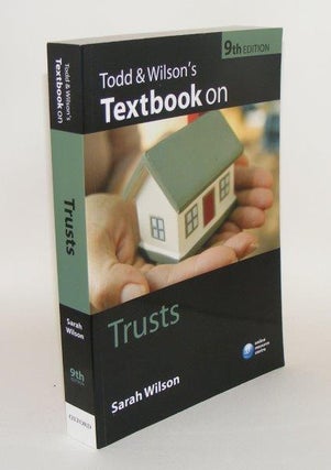 Item #97872 TOOD AND WILSON'S TEXTBOOK ON TRUSTS. WILSON Sarah