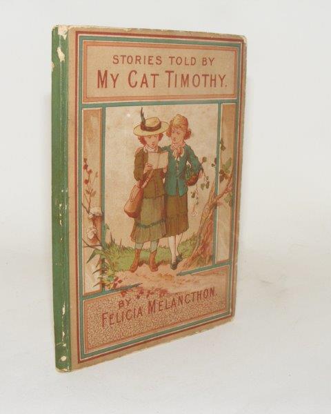 Item #98386 STORIES TOLD BY MY CAT TIMOTHY. MELANCTHON Felicia.