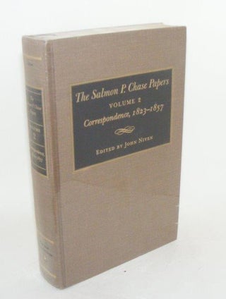 Item #98578 THE SALMON P. CHASE PAPERS Volume II Journals 1829-1872. NIVEN John