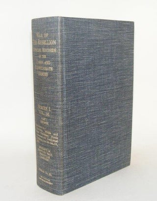 Item #99618 THE WAR OF THE REBELLION Official Records of the Union and Confederate Armies Series...