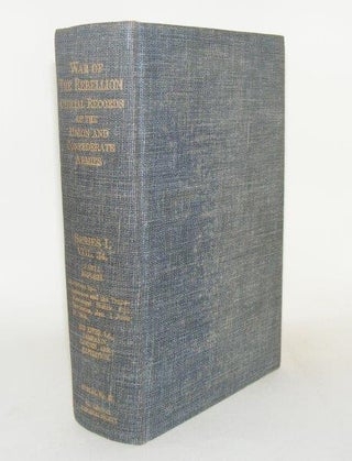 Item #99627 THE WAR OF THE REBELLION Official Records of the Union and Confederate Armies Series...